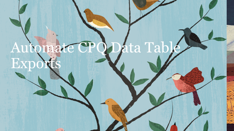 Automate CPQ Data Table Exports