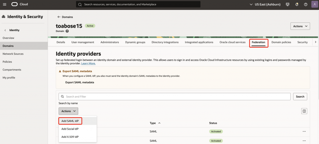 From the Federation page, choose Add SAML IdP. OCI IAM Federation page with the Actions menu open and Add SAML IdP highlighted.